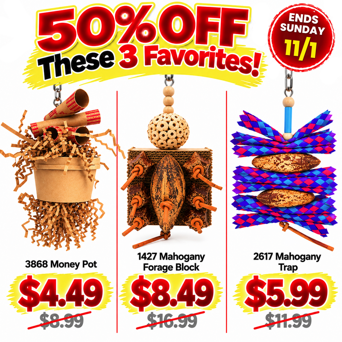 50% off bird toy favorites, ends Sunday 11/1