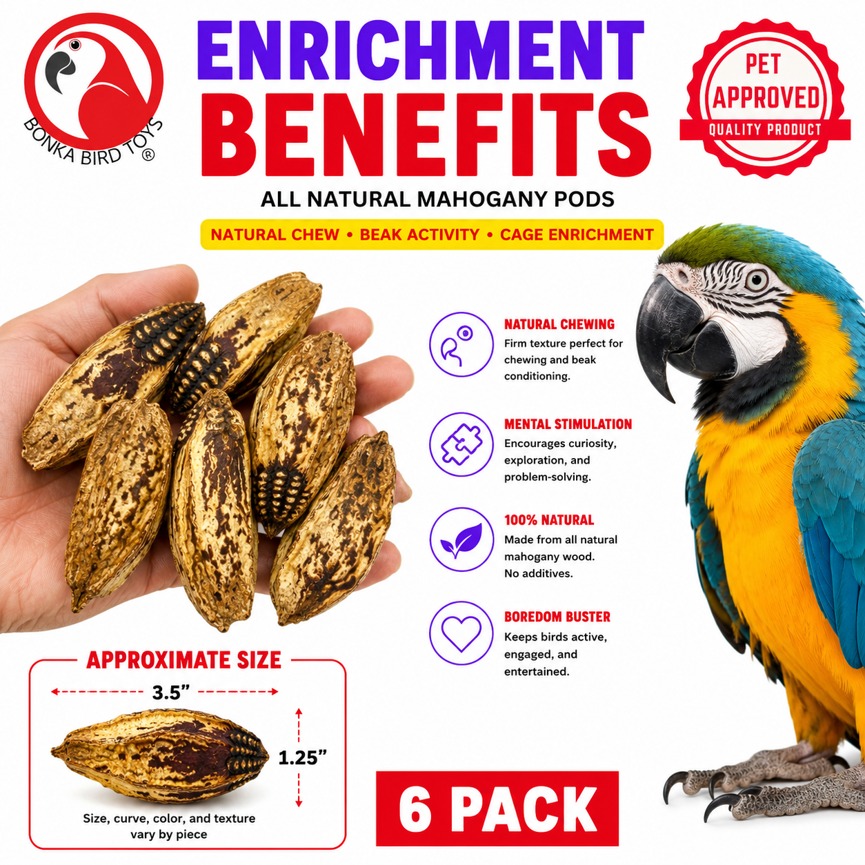 2449 Pk6 Mahogany Pods - Bonka Bird Toys