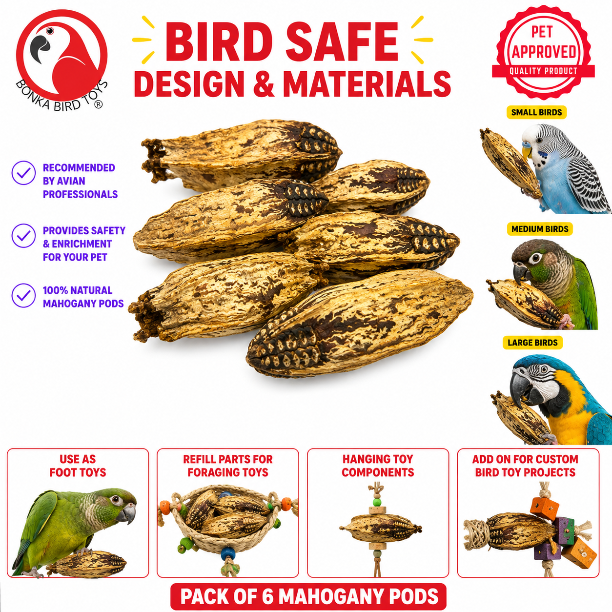 2449 Pk6 Mahogany Pods - Bonka Bird Toys