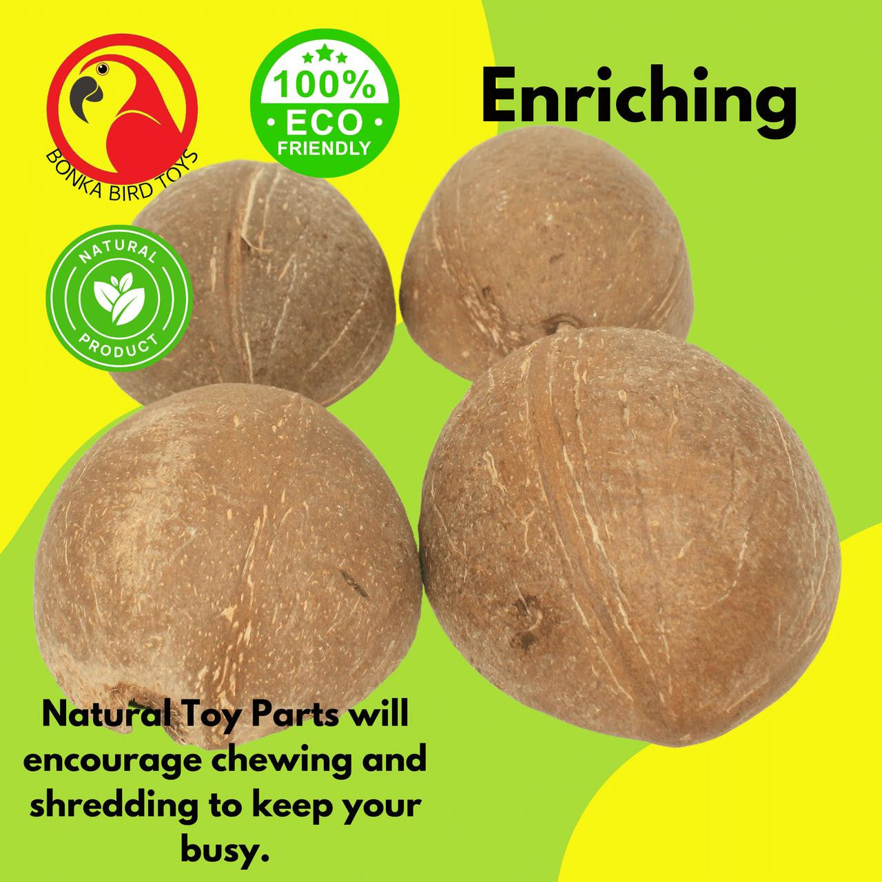 The 1031 Pk4 Half Shell Coconuts from Bonka Bird Toys are natural and versatile chewable items that birds love! These natural coconuts look great in cages.